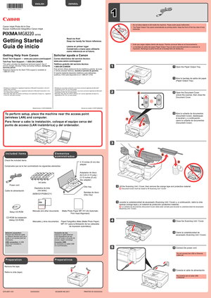 Page 1
1

XXXXXXXX©CANON INC.2011

5

(M/BK/GY/PGBK/C/Y)
1
3
4
2
1
3
3
1
22
series
Retire la cinta (tape).
Compruebe que se le han suministrado los siguientes elementos.
Adaptador de disco 
de 8 cm (3,15 pulg.) 
(3.15 inches (8 cm) 
disc adapter)
Cable de alimentación
Depósitos de tinta 
(Ink tanks)Bandeja de disco 
(Disc tray)
CD-ROM de instalación 
(Setup CD-ROM)Manuales y otros documentosPapel Fotográfico Mate (Matte Photo Paper) 
MP-101 (para la Alineación de los cabezales 
de impresión automática)...