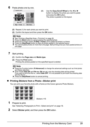 Page 2321 Printing from the Memory Card
6Paste photos one by one.
(2)Repeat (1) for each photo you want to print.
(3)Confirm the layout and then press the OK button.
7Start printing.
(1)Confirm the Page size and Media type.
(2)Press the Print button.
Printing the photos pasted on the specified layout is started.
