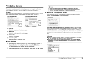 Page 1815
Printing from a Memory Card
Print Setting Screens
This section describes about the print setting screen and the print confirmation 
screen displayed during the operation to print photos on a memory card.
NoteWhen printing directly from a PictBridge compliant device, see “Setting Items” on page 24.
When printing from a wireless communication, see “Setting Items” on page 25.
(1) Page size
Select the page size of the loaded paper.
(2) Media type Select the media type of the loaded paper.
(3) Print...