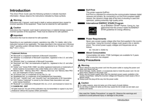 Page 41
Introduction
Introduction
This  Direct Photo Guide  uses the following symbols to indicate important 
information. Always observe the instructions indicated by these symbols.
Depending on your application program, operations may differ. For details, refer to the 
instruction manual of your application. The steps described in this manual are in Windows 
Vista™ operating system Ultimate Edition (hereafter referred to as “Windows Vista”) and 
Mac
® OS X v.10.4.x.
Exif PrintThis printer supports...