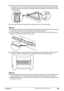 Page 71Chapter 4 69Photo Printing from Photo or Film
(2)Mount the film in the film guide with the front side (the side showing the correct image) 
face down. Pass the tip of the film under the tabs of the film guide, then position the film 
in the film guide so that the spaces between frames are aligned with the white line mark 
of the film guide.
(3)Close the film holder completely with squeezing it inward while pressing.
(4)With the front side of the film (the side showing the correct image) face down, align...