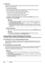 Page 5046Faxing
zRedialing
There are two methods of redialing: Automa tic redialing and Manual redialing. Automatic 
redialing is enabled by default.
z Automatic Redialing
When using memory sending to  send a document and the recipient’s line is busy, the 
machine will redial the number after a specified interval.
You can customize the followi ng automatic redialing settings:
• Whether or not the machine redials automatically
• The number of times the machine redials (1 to 10 times)
• The time interval between...