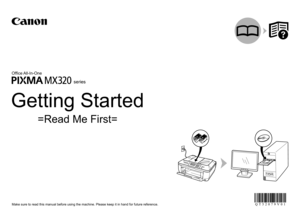Page 1Make sure to read this manual before using the machine. Please keep it i\
n hand for future reference.
Getting Started
=Read Me First=
series
Office All-In-One 