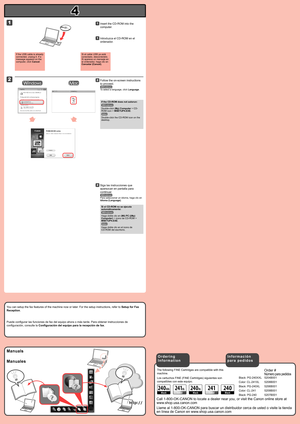 Page 4
4

1

2

Manuales
Introduzca el CD-ROM en el 
ordenador.
11
Si el cable USB ya está conectado, desconéctelo. Si aparece un mensaje en el ordenador, haga clic en Cancelar (Cancel).
Siga las instrucciones que 
aparezcan en pantalla para 
continuar.
  Para seleccionar un idioma, haga clic en Idioma (Language).
22
Si el CD-ROM no se ejecuta automáticamente:
 Haga doble clic en (Mi) PC ((My) Computer) > icono de CD-ROM > MSETUP4.EXE.
 Haga doble clic en el icono de 
CD-ROM del escritorio.
Puede configurar...
