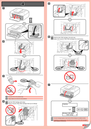 Page 2
4

5

6

7

1

2

1

2

3

4

Si aparece un mensaje de error, compruebe que los cartuchos FINE (FINE Cartridges) están instalados correctamente.
Tenga cuidado con la tinta de la cinta protectora.
Inserte el cartucho FINE (FINE Cartridge) hasta que se detenga.
Instale el otro cartucho FINE (FINE Cartridge) de la misma forma.
If an error message appears, check that the FINE Cartridges are installe\
d correctly.
Be careful of ink on the protective tape.
Insert the FINE Cartridge until it stops.
Install the...