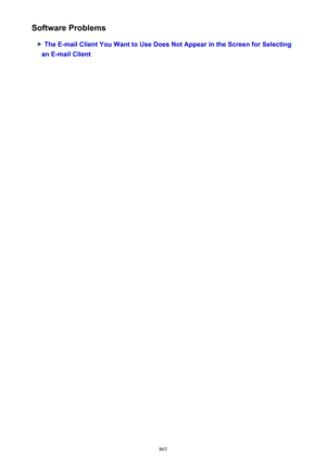 Page 865Software Problems
The E-mail Client You Want to Use Does Not Appear in the Screen for Selecting
an E-mail Client
865 