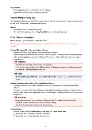 Page 421Page BorderPrints a page border line around each document page.
Check this check box to print the page border line.
Specify Margin dialog box
This dialog box allows you to specify the margin width for the side to be stapled. If a document does not fit
on one page, the document is reduced when printed.
Margin Specifies the width of the stapling margin.
The width of the side specified by  Stapling Side becomes the stapling margin.
Print Options dialog box Makes changes to print data that is sent to the...