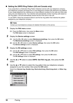 Page 9692Faxing
„Setting the DRPD Ring Pattern (US and Canada only)
If you subscribe to a Distinctive Ring Pattern Detection service with your telephone company, 
your telephone company will assign two or more telephone numbers with distinctive ring patterns 
to your single telephone line, allowing you to have different numbers for fax calls and voice calls 
using only one telephone line. Your machine will automatically monitor incoming calls based on 
the ring pattern, and will automatically receive the fax if...