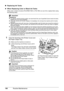 Page 110106Routine Maintenance
„Replacing Ink Tanks
zWhen Replacing Color or Black Ink Tanks
When color or black ink tanks (PGI-9PBK/Y/M/C or PGI-7BK) run out of ink, replace them using 
the following steps.
1Open the Scanning Unit (Printer Cover) and 
the Paper Output Tray.
(1)Make sure the machine is turned on.
(2)Lift the Scanning Unit (Printer Cover) until it 
stops.
The Paper Output Tray will open automatically 
and the Print Head Holder moves to the center.
Important
Handling Ink
zTo maintain optimal...