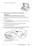 Page 133129
Routine Maintenance
(2) Reattach the Cleaning Sheet Holder.
zCleaning the Inside of the Machine with a Cleaning Sheet
1Make sure that the machine is turned on, and then remove any paper from the 
Rear Tray.
2Prepare a cleaning sheet.
Take out a cleaning sheet. For details on taking  out cleaning sheets, see “Installing and Using 
the Cleaning Sheets” on page 128.
3Open the Paper Output Tray, and then open the Output Tray Extension.
(1) Press the Open button to open the Paper Output Tray.
(2) Open the...