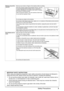 Page 95 Safety Precautions
Working around the 
machineNever put your hands or fingers in the machine while it is printing.
Since this machine weighs approximately 36.6 lbs. (16.6 kg), 
it is recommended that two people move or relocate the 
machine. Attempting to do so alone could result in dropping 
the machine or injuring yourself.
When moving the machine, carry the machine at both ends.
Do not hold the Operation Panel.
Do not place any object on the machine.
Do not place metal objects (paper clips, staples,...