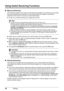 Page 9894Faxing
Using Useful Receiving Functions
„Memory Receiving
If the machine receives a fax under one of the foll owing conditions, the machine will not be able 
to print the received fax and will store it in its memory. When the problem is resolved as 
described, the fax stored in memory is printed automatically.
z Ink has run out while receiving a fax: replace the ink tank.
z Paper has run out while receiving a fax: load the paper and press the  OK button.
z Paper other than A4, Letter, or Legal-sized p...