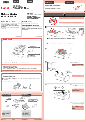 Page 1
1

XXXXXXXX© CANON INC. 2012

4

2

3

1

2

1

3

seriesRetire la cinta y los materiales de protección.
Conexión de red:
Prepare el cable Ethernet o los dispositivos de red, como el router o el punto de acceso, según convenga.
Evite que caigan objetos dentro de la impresora. Podrían provocar fal\
los en el funcionamiento.
No conecte aún el cable USB o Ethernet.
Conecte el cable de alimentación.33
Pulse el botón ACTIVADO (ON) y, 
a continuación, compruebe que la 
luz de ENCENDIDO (POWER) se 
ilumina en...