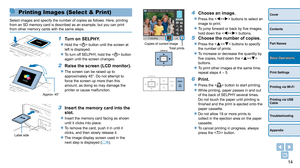 Page 1414
Cover
Contents
Part Names
Print Settings
Printing via USB 
Cable
Troubleshooting
Appendix
Printing via Wi-Fi
Basic Operations
Printing Images (Select & Print)
Select images and specify the number of copies as follows. Here, printing 
from an SD memory card is described as an example, but you can print 
from other memory cards with the same steps.
1 Turn on SELPHY.
zzHold the  button until the screen at 
left is displayed.
zzTo turn off SELPHY, hold the  button 
again until the screen changes.
2 Raise...