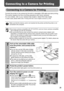 Page 33
31
Connecting to a Camera for Printing
Connecting to a Camera for Printing
Connect the printer to the camera by the built-in retractable USB cable and start printing. 
This section explains the flow of printing operations with Canon cameras*. 
For more details, refer to your  Camera User Guide or Direct Print User Guide .
*In other cases, please refer to the  Printing with Non-Canon Digital Cameras (p. 66) .
Make sure that the memory card is not inserted into the printer and that the printer is not...