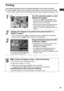 Page 33
31
Printing
This section explains the flow of printing operations with Canon cameras*.
For more details, refer to your  Camera User Guide or Direct Print User Guide .
*In other cases, please refer to the Printing with Non-Canon Digital Cameras  (p. 65).
1
Turn the camera’s power on and 
display the images.
• Check that the   (PictBridge)/  (Canon 
Direct Print ) icon is displayed in the upper 
left corner of the LCD monitor.
• Some camera models automatically power  up when the cable is connected to the...