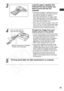 Page 35
33
3
Load the paper cassette that 
matches the size of paper you 
want to print and the ink 
cassette.
• The printer enlarges or reduces the size of the image according to the paper size and 
sets the print direction to vertical or 
horizontal automatically. The upper, lower, 
left or right portion(s) of the printed image 
may be cut depending on the combination of 
the image size and paper size.
• When you print wide size paper (100 x 200  mm (4 × 8 in.)), the size of the printed image 
will be the...