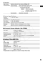 Page 47
45
†Interface
† Device Specifications
„Compact Power Adapter CA-CP200
„ Battery Pack NB-CP2L
The specifications and appearance are subject to change without notice.Signal Transfer Proprietary protocol for 
Canon cameras, PictBridge, IrDA
Connection Method Camera connection Interface cable included with the camera Computer connection Commercially available USB cable Recommended printer cableMaterial:  AWG 28 or upper-grade
Type:  Twisted-pair, sealed cable (compatible with high-speed mode)
Length:  max....