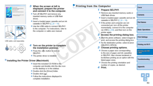Page 5050
Cover
Contents
Part Names
Basic Operations
Print Settings
Troubleshooting
Appendix
Printing via Wi-Fi
Printing via USB Cable
Printing from the Computer
1 Prepare SELPHY.
zzRemove any inserted memory cards or 
USB flash drives.
zzInsert a loaded paper cassette and an ink 
cassette in SELPHY (=  8 – 10).
zzIf the printer and computer are not 
connected yet, turn off the printer 
momentarily, connect it to the computer 
via USB (=
  50), and then turn on the 
printer again.
2 Access the printing dialog...