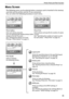 Page 13Printer Parts and Their Function
11
Menu Screen
The following menu can be selected when a memory card is inserted in the memory 
card slot and the printer and the TV are connected.
You can select the following functions in each menu.
Photo Gallery
View each photo and print.
You can automatically display photos (slide 
show) on the full TV screen.
See “Viewing Each Photo on TV and 
Printing— Photo Gallery” on page 21.Photo Print
Select photos and specify the number of copies 
to print.
See “Specifying the...