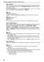 Page 44Printing Photographs Directly from a Digital Camera
42
About “Layout”
When “Default setting” (selections based on the printer setting) is selected, 
the printer operates based on the “Borderless Printing” setting made using 
the remote control.
When 10×15cm/4×6 is selected from “Paper size”, “2-up”, “4-up”, “9-up”, 
and “16-up” options may be available in “Layout”.
note
Printing on Photo Stickers
Specify the Paper size, Paper type, and layout for the Photo Stickers provided by 
Canon.
Paper size:...