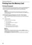 Page 30Printing from the Memory Card
28
Printing from the Memory Card
Printing Photograph
You can print the photos you took and stored in a memory card while displaying on 
the LCD. You can print your favorite photos one by one, or display a list of the 
photos and specify the number of copies to print for each photo listed.
Note
If you leave the printer more than five minutes without using any button on the 
operation panel, the LCD goes into sleep mode automatically. Press the OK button to 
turn on the LCD...