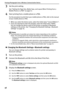 Page 58Printing Photographs from a Wireless Communication Device
56
3Set the print setting. 
See “Setting the Page Size, Media Type, and Layout When Printing from a 
Mobile Phone or a PDA” on page 51.
4Start printing from a mobile phone or a PDA.
For the procedure to print from your mobile phone or PDA, refer to the manual 
of your mobile phone or PDA.
• When you select the device name, select the initial value “Canon DS810-1”.
• If you are required to enter the passkey, enter the initial value “0000”.
You can...