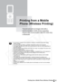 Page 55
55Printing from a Mobile Phone (Wireless Printing)
Printing from a Mobile 
Phone (Wireless Printing)
Transmit and print out images shot with a 
camera-equipped mobile phone supporting 
infrared data communication (SELPHY ES2 only) 
or Bluetooth.
• Do not insert a memory card or connect a camera or computer to the printer during wireless printing.
• You cannot print via wireless connection between the printer and a computer.
• Only image data files up to 3 MB can be sent (maximum data size varies...