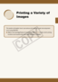 Page 29

This section will explain how to use various print settings to get more enjoyment 
out of using SELPHY.
Refer to the Cartridge/Feature Compatibility Table (p. 76) to learn which printing 
functions can be performed when each cartridge is installed.

Printing a Variety of  
Images
C
O
P
Y  