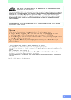 Page 22
As an ENERGY STAR Partner, Canon Inc. has determined that this model meets the ENERGY
STAR Program for energy efficiency.
The International ENERGY STAR Office Equipment Program is an international program that promotes energy saving
through the use of computers and other office equipment. The program backs the development and dissemination
of products with functions that effectively reduce energy consumption. It is an open system in which business
proprietors can participate voluntarily. The targeted...