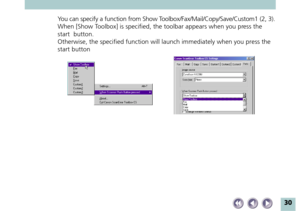 Page 3030
You can specify a function from Show Toolbox/Fax/Mail/Copy/Save/Custom1  (2, 3).
When [Show Toolbox] is specified, the toolbar appears when you press the
start  button.
Otherwise, the specified function will launch immediately when you press the
start button 