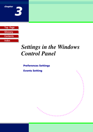 Page 20Top  Page
Glossary
Contents
Index
1-20
chapter
3
Settings in the Windows
Control Panel
Preferences Settings
Events Setting 