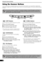 Page 12Using the Scanner Buttons
10
Using the Scanner Buttons
You can use the four convenient buttons on the scanner’s front panel to scan and perform related tasks 
easily with a single touch of the button. Place an item on the document glass of the scanner before pressing 
a button.
 
• To use these buttons, ScanGear CS, CanoScan Toolbox, ArcSoft PhotoBase and Presto! 
PageManager (for Windows)/Acrobat Reader (for Macintosh) should be installed from 
the CanoScan Setup Utility CD-ROM.
 COPY Button
To print...