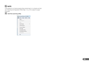 Page 3939
NOTE
If the sheets do not feed properly (they double-feed or no sheets are fed), 
see “Adjusting the Separation Roller Gap,” on p. 52 to adjust for paper 
thickness.
FExit the scanning utility. 