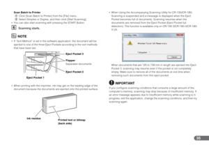 Page 3535
Scan Batch to Printer
AClick [Scan Batch to Printer] from the [File] menu.
BSelect Simplex or Duplex, and then click [Start Scanning].
•You can also start scanning with pressing the START Button.
FScanning starts.
NOTE
•If “Sort Method” is set in the software application, the document will be 
ejected to one of the three Eject Pockets according to the sort methods 
that have been set.
•When printing with the imprinter, ink may get on the leading edge of the 
document because the documents are ejected...