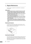 Page 108102Appendices
1. Regular Maintenance
Clean the scanner on a regular basis as described below to maintain peak 
scanning quality.
CAUTION
• When cleaning the scanner or inside of the scanner, turn OFF 
the power switch and unplug the Power Cord from the outlet.
• The power needs to be ON when cleaning the rollers and the 
shading boards. Be careful of electric shocks when working on 
the scanner while the power is ON.
• Do not use excessive force when removing or attaching the 
rollers. Doing so may...