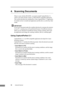 Page 3832Using the Scanner
4. Scanning Documents
When it scans with the DR-6030C, you need to install CapturePerfect 3.1, 
which is provided with the scanner, or ISIS/TWAIN-compatible application. 
This section describes the scanning flow of the CapturePerfect 3.1 application.
For details on how to install each application and the driver, see the Easy Start 
Guide.
IMPORTANT
If you scan a document under the condition that heavily consumes the memory 
of your PC, scanning may not be performed because of...