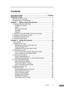 Page 9Contents3
Contents
Easy Start Guide .......................................................... Foldout
INTRODUCTION ...................................................................... 1
Manuals for the Scanner ............................................................... 1
Symbols Used in This Manual ....................................................... 2
Chapter 1 Before Using the Scanner ................................. 5
1. Important Safety Instructions...
