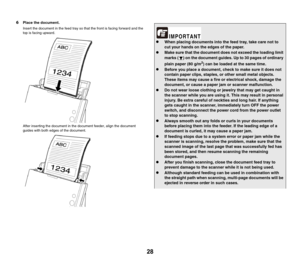 Page 2828
6Place the document.
Insert the document in the feed tray so that the front is facing forward and the 
top is facing upward.
After inserting the document in the document feeder, align the document 
guides with both edges of the document.
zWhen placing documents into the feed tray, take care not to 
cut your hands on the edges of the paper.
zMake sure that the document does not exceed the loading limit 
marks ( ) on the document guides. Up to 30 pages of ordinary 
plain paper (80 g/m
2) can be loaded...