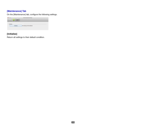 Page 6060
[Maintenance] Tab
On the [Maintenance] tab, configure the following settings.
[Initialize]
Return all settings to their default condition. 