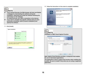 Page 1818
3Click [Install].
4Follow the instructions on the screen to complete installation.
zIf you choose Evernote, the Web browser will start and display 
a webpage for downloading the software during the 
installation. Download and install the software following the 
instructions on the webpage. 
To install Evernote, you need a connection to the Internet.
zIf you want to reinstall only specific software that you have 
previously uninstalled, select [Custom Installation] and 
specify the software....