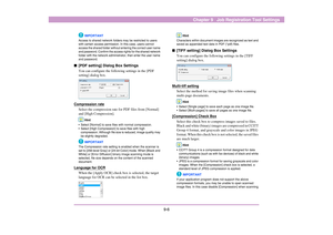 Page 1139-6
Chapter 9   Job Registration Tool Settings
IMPORTANT
Access to shared network folders may be restricted to users 
with certain access permission. In this case, users cannot 
access the shared folder without entering the correct user name 
and password. Confirm the access rights for the shared network 
folder with the network administrator, then enter the user name 
and password.
■[PDF setting] Dialog Box Settings
You can configure the following settings in the [PDF 
setting] dialog box. 
Compression...