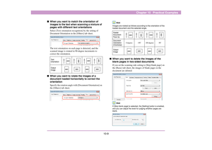 Page 12410-9
Chapter 10   Practical Examples
■When you want to match the orientation of 
images to the text when scanning a mixture of 
pages with different text orientations
Select [Text orientation recognition] by the setting of 
Document Orientation in the [Others] tab sheet.
The text orientation on each page is detected, and the 
scanned image is rotated in 90-degree increments to 
correct the orientation.
■When you want to rotate the images of a 
document loaded horizontally to correct the 
orientation...