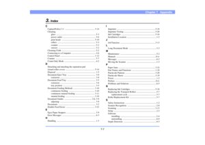 Page 987-7
Chapter 7   Appendix
3.
Index
CCapturePerfect 3.1  ...................................................... 3-14
Cleaning
glass ........................................................................ 5-3
power outlet  ............................................................ 5-6
print heads  ............................................................ 5-19
rollers ...................................................................... 5-3
scanner...