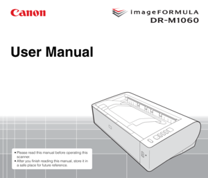 Page 1User Manual
• Please read this manual before operating this 
scanner.
 After you finish reading this manual, store it in 
a safe place for future reference. 