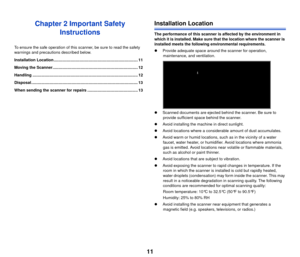 Page 1211
Chapter 2 Important Safety Instructions
To ensure the safe operation of this scanner, be sure to read the safety 
warnings and precauti ons described below.
Installation Location ........................................................................... 11
Moving the Scanner............................................................................ 12
Handling .............................................................................................. 12
Disposal...