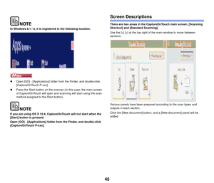 Page 4645
In Windows 8.1 / 8, it is registered in the following location.
Open [GO] - [Applications] folder  from the Finder, and double-click 
[CaptureOnTouch P-xxx].
 Press the Start button on the scanner (in this case, the main screen 
of CaptureOnTouch will open and sc anning will start using the scan 
method assigned to the Start button).
If you are using OS X 10.9, CaptureOnTouch will not start when the 
[Start] button is pressed.
Open [GO] - [Applications] folder from the Finder, and double-click...