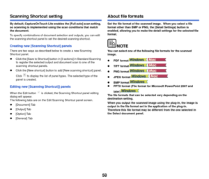 Page 5958
Scanning Shortcut setting
By default, CaptureOnTouch Lite enables the [Full auto] scan setting, 
so scanning is implemented using the scan conditions that match 
the document.
To specify combinations of document selection and outputs, you can edit 
the scanning shortcut panel to set the desired scanning shortcut.
Creating new [Scanning Shortcut] panels
There are two ways as described below to create a new Scanning 
Shortcut panel.
Click the [Save to Shortcut] button in [3 actions] in Standard...