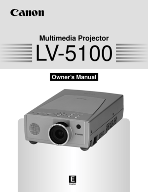 Page 1E
English
Multimedia Projector
Owner’s Manual
LV-5100 