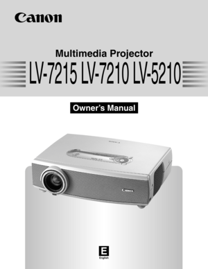 Page 1E
English
Multimedia Projector
Owner’s Manual
LV-7215 LV-7210 LV-5210 